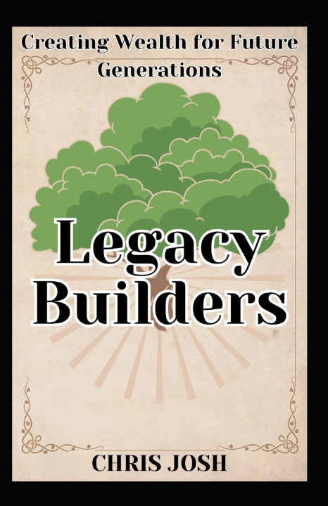 Książka Legacy Builders CHRIS JOSH