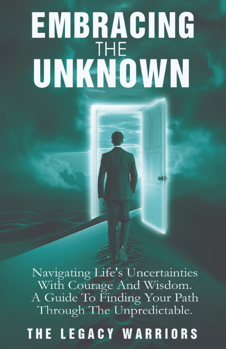 Książka Embracing The Unknown The Legacy Warriors