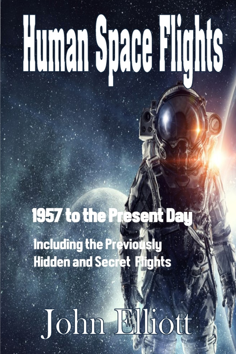 Kniha Human Space Flight John Elliott