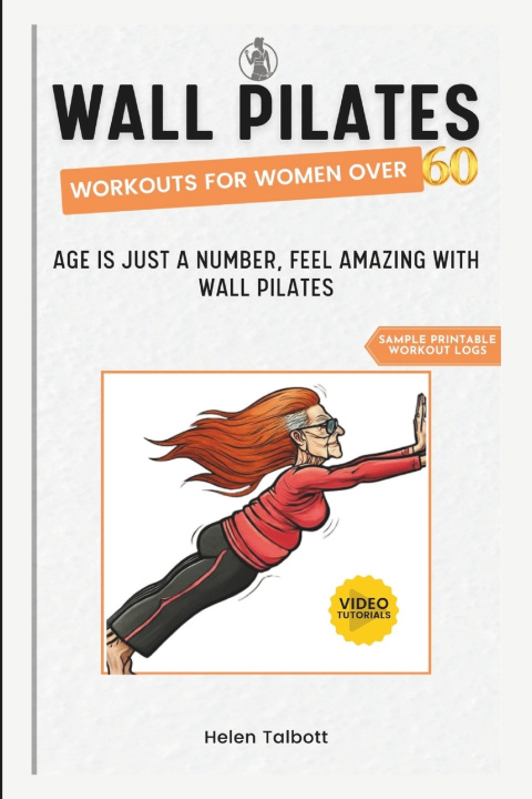 Knjiga Wall Pilates Workouts for Women Over 60 Helen Talbott