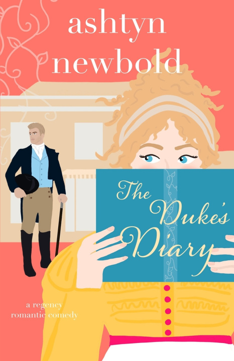 Książka The Duke's Diary Ashtyn Newbold
