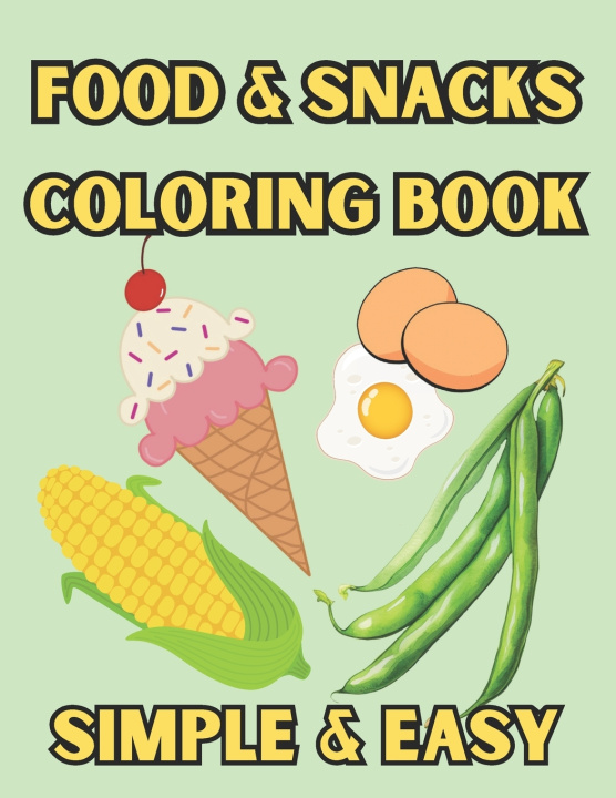 Knjiga Food and Snacks Coloring Book Jeff Cross