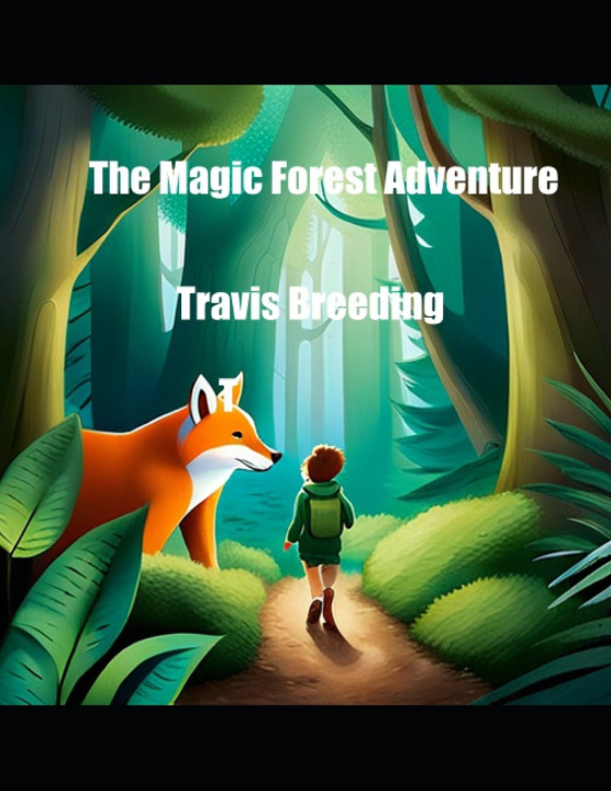Kniha The Magic Forest Adventure Travis Breeding