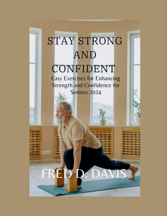 Knjiga Stay Strong and Confident Fred D Davis