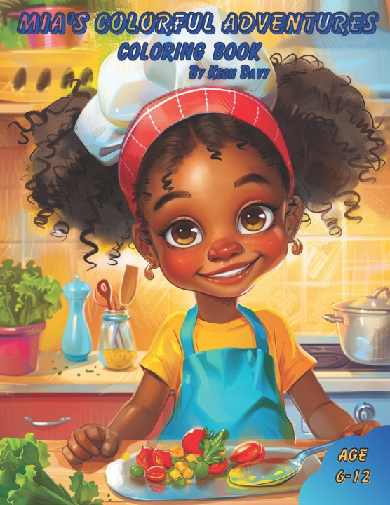 Knjiga Mia's Colorful Adventures Coloring Book Keon Davy