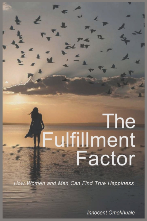 Knjiga The Fulfillment Factor Innocent Omokhuale