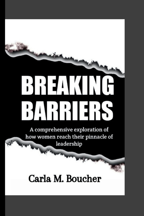 Książka BREAKING BARRIERS Carla M. Boucher