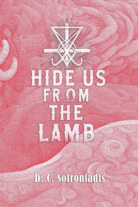 Książka Hide Us From The Lamb D. C. Sofroniadis