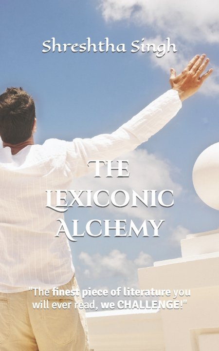 Książka The Lexiconic Alchemy Shreshtha Singh