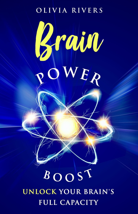 Kniha Brain Power Boost Olivia Rivers