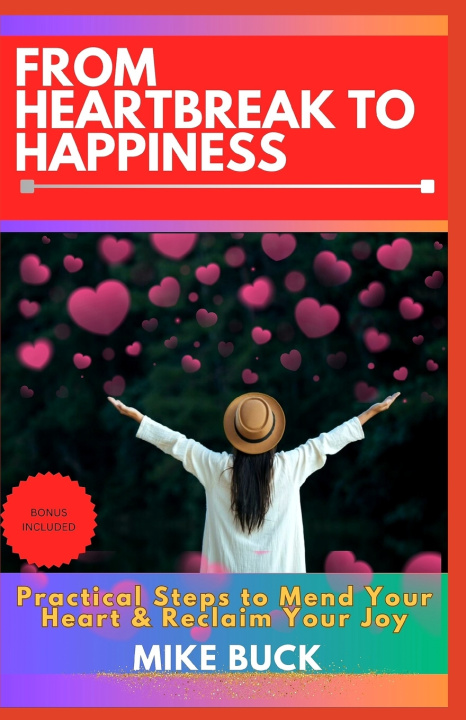 Książka From Heartbreak to Happiness Mike Buck