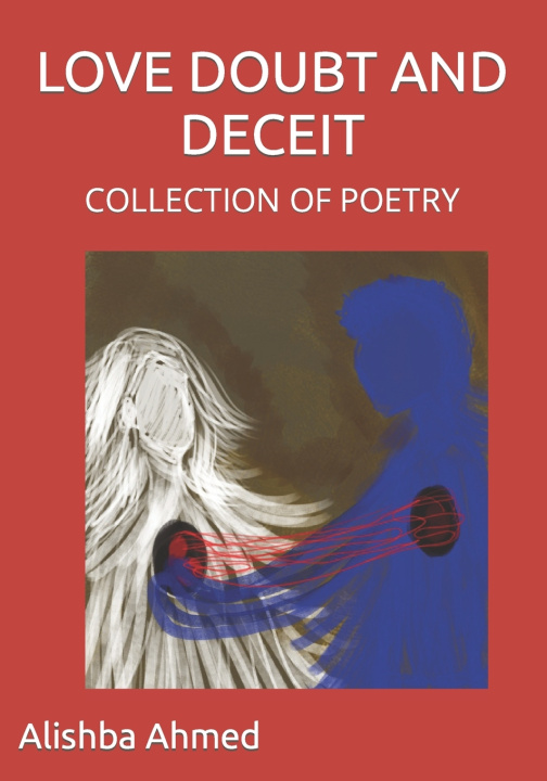 Książka LOVE DOUBT AND DECEIT Alishba Munir Ahmed