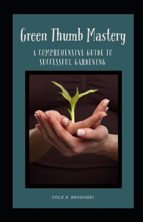 Kniha Green Thumb Mastery Racheal A. Brodoski