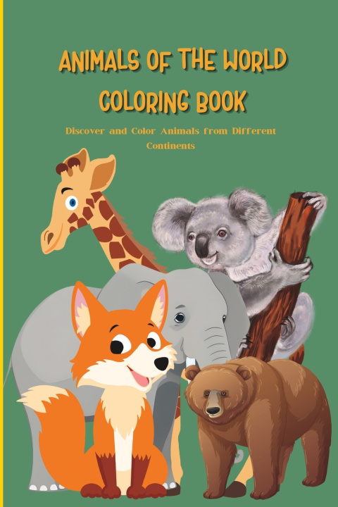 Kniha Animals of the World Coloring Book KereetsaOne Kgwadibane