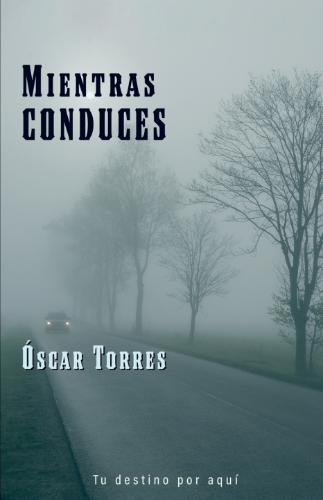 Kniha Mientras conduces Óscar Torres