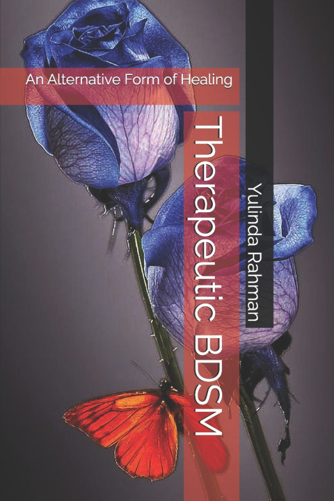 Książka Therapeutic BDSM Yulinda Rahman Ph.D.