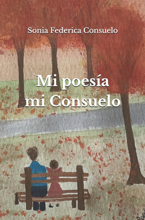 Kniha Mi poesía mi Consuelo Sonia Federica Consuelo