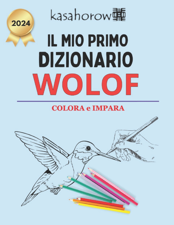 Knjiga Il Mio Primo Dizionario Wolof kasahorow