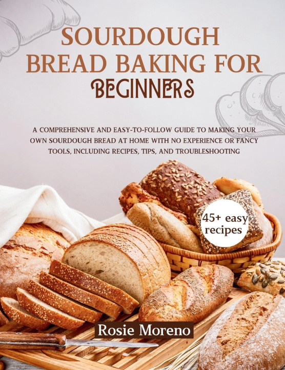 Książka Sourdough bread baking for beginners Rosie Moreno