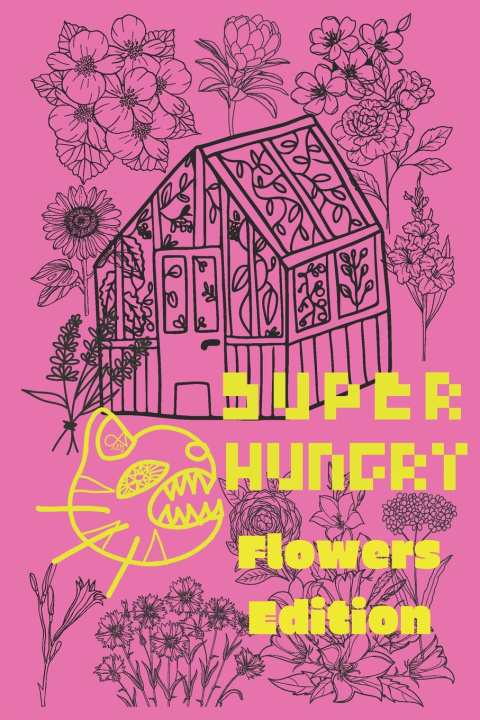 Kniha Super Hungry Eats Flowers SuperHungryFluffyCreatures INC.