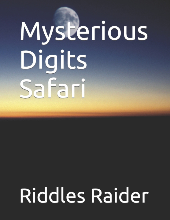 Książka Mysterious Digits Safari Riddles Raider