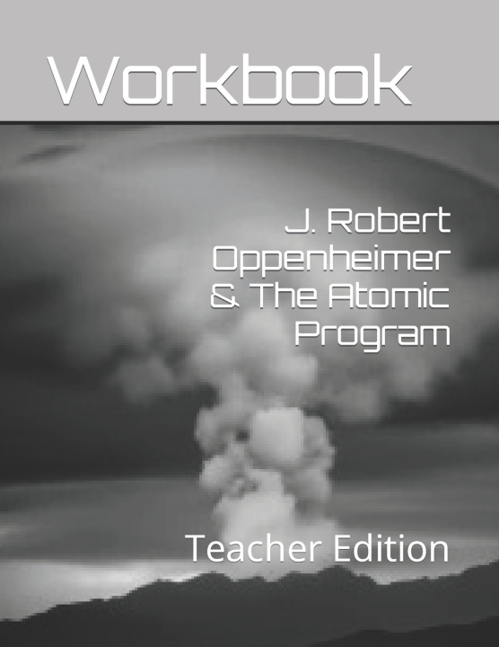 Książka J. Robert Oppenheimer & The Atomic Program Brooke Bonham