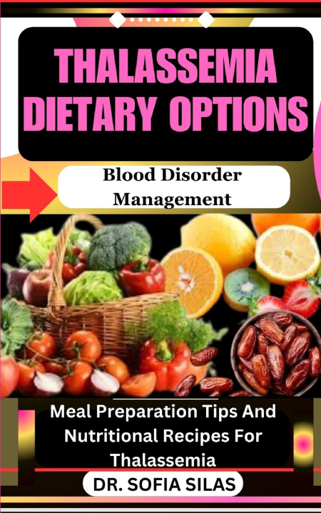 Kniha Thalassemia dietary options DR. SOFIA SILAS
