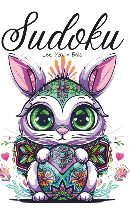 Knjiga Easter Sudoku Delight (Easy, Medium, Hard and Expert levels) Lex Max Belle