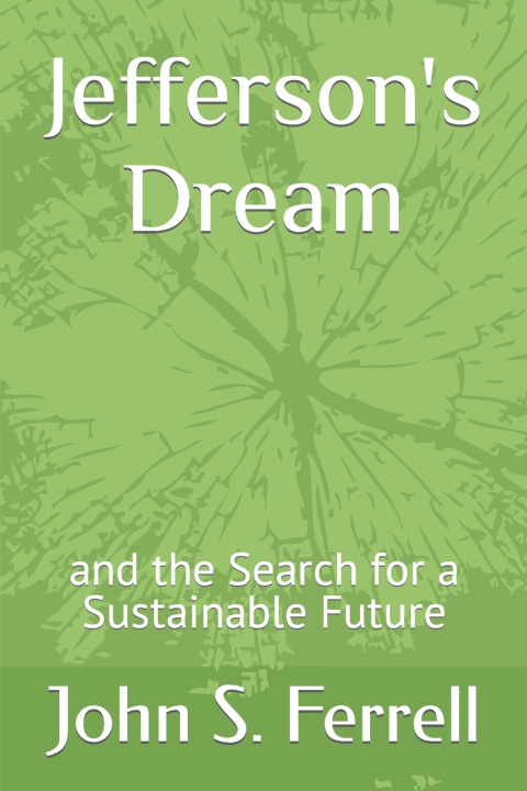 Kniha Jefferson's Dream John S. Ferrell
