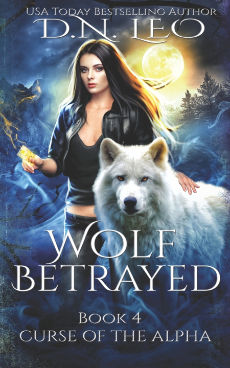 Knjiga Wolf Betrayed D.N. Leo
