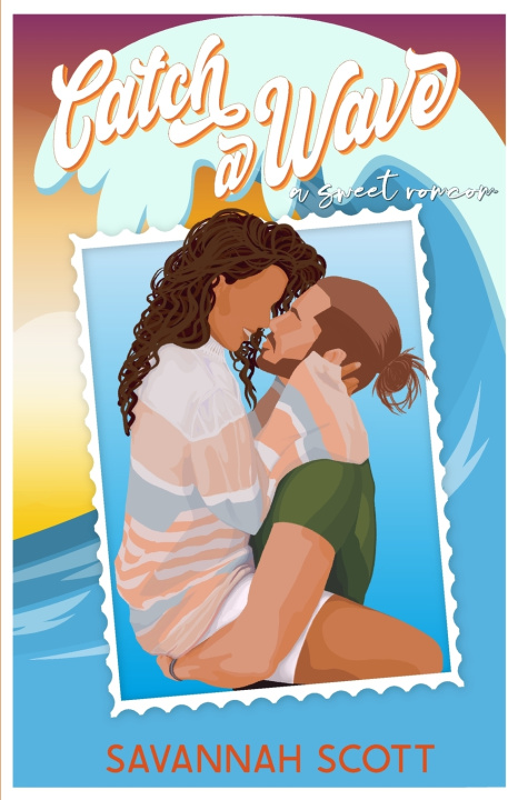 Knjiga Catch a Wave Savannah Scott