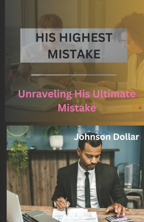 Książka His Highest Mistake Johnson Dollar