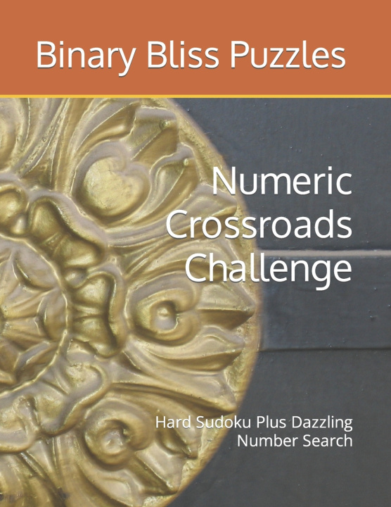 Kniha Numeric Crossroads Challenge Binary Bliss Puzzles