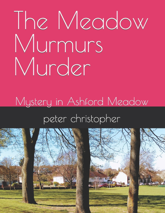 Knjiga The Meadow Murmurs Murder peter christopher