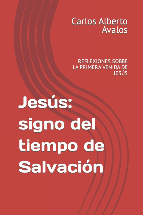 Kniha Jesús Carlos Alberto Alberto Avalos