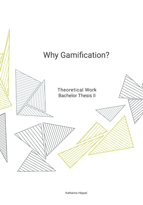 Kniha Why Gamification Katharina Höppel MA