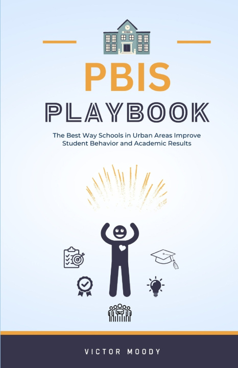 Knjiga PBIS Playbook Victor Moody