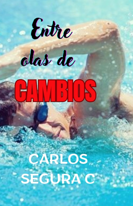 Knjiga "Entre olas de cambios" CARLOS JESUS SEGURA CASTILLA