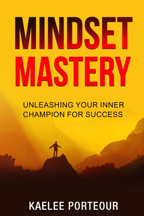 Kniha Mindset Mastery Kaelee Porteour