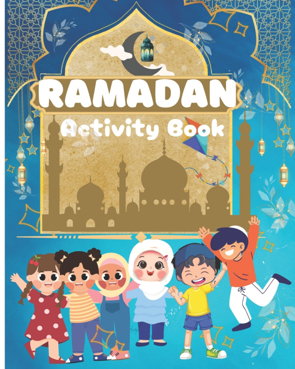Kniha Ramadan Activity Book Shahira Begum