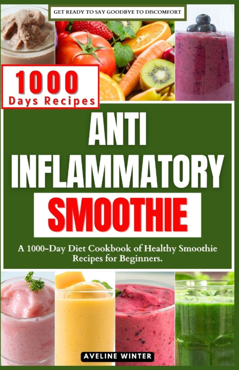 Książka ANTI INFLAMMATORY SMOOTHIE Aveline Winter
