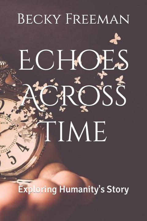 Książka Echoes Across Time Becky Freeman