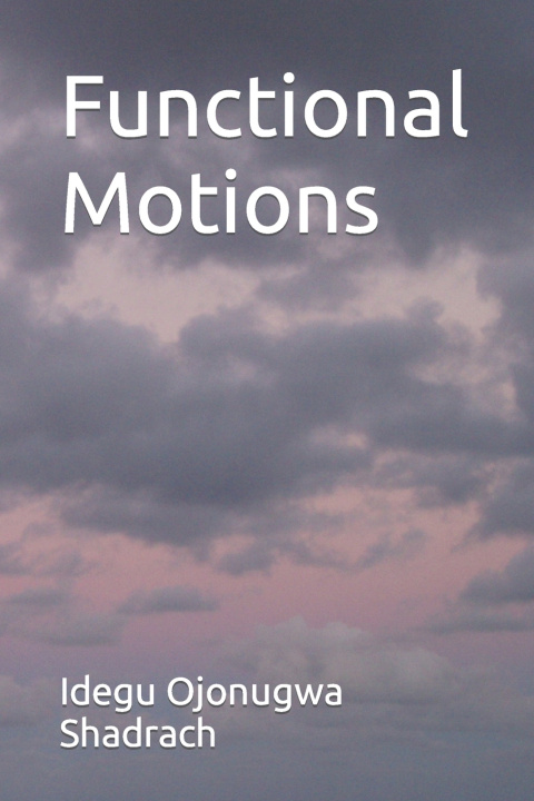 Kniha Functional Motions Idegu Ojonugwa Shadrach