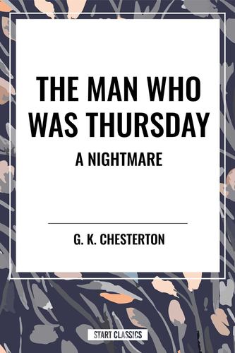 Knjiga Man Who Was Thursday: A Nightmare Chesterton