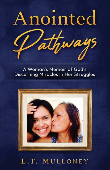 Kniha Anointed Pathways E.T. Mulloney