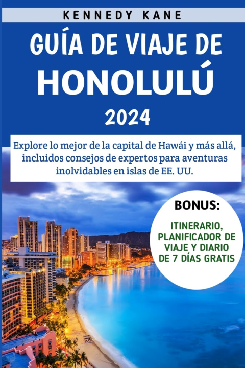 Kniha Guía De Viaje De Honolulú 2024 Kennedy Kane