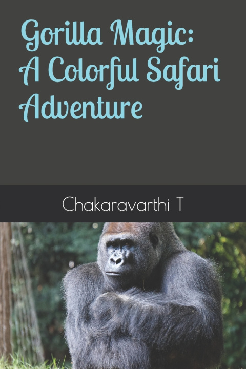 Kniha Gorilla Magic Chakaravarthi T