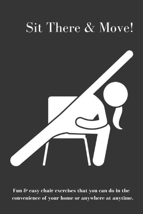 Kniha Sit There & Move Jacqueline Logan