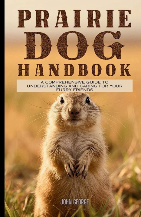 Książka Prairie dog handbook John George