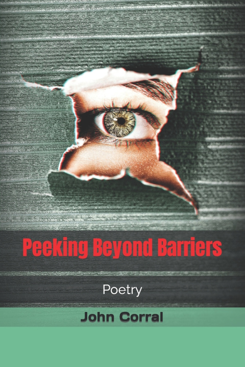 Kniha Peeking Beyond Barriers John Corral